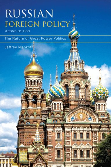 Jeffrey Mankoff - Russian Foreign Policy, Häftad