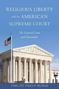 bokomslag Religious Liberty and the American Supreme Court