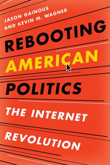 bokomslag Rebooting American Politics