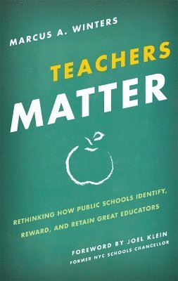 Marcus A. Winters - Teachers Matter, Häftad