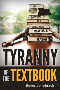 bokomslag Tyranny of the Textbook