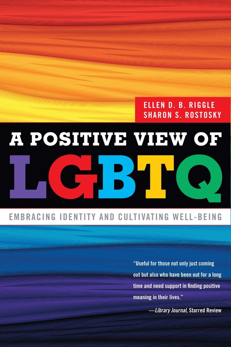 Ellen D.B. Riggle, Sharon S. Rostosky, Ellen D. B. Riggle - Positive View of LGBTQ, Häftad
