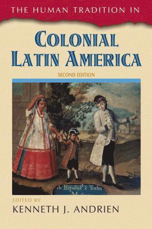 Human Tradition in Colonial Latin America