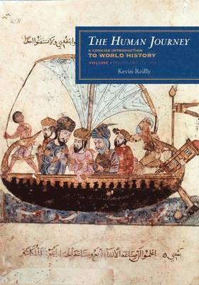 The Human Journey: A Concise Introduction to World History, Volume 1: Prehistory to 1450