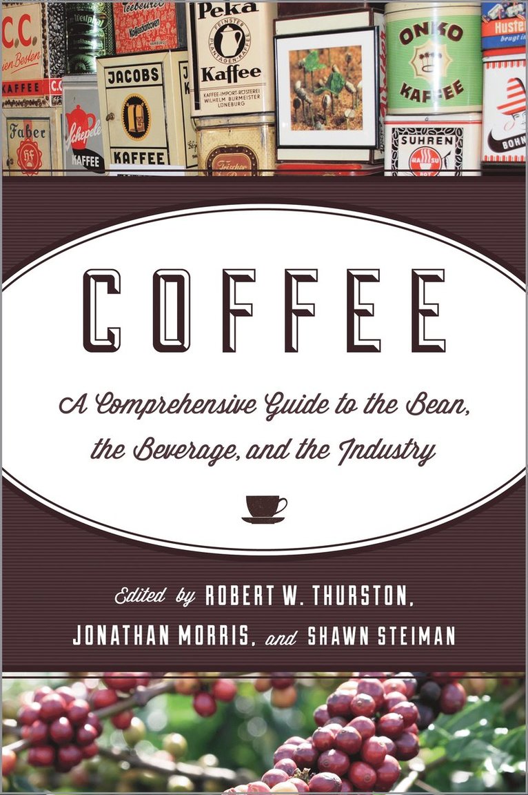 Robert W. Thurston, Jonathan Morris, Shawn Steiman - Coffee, Häftad