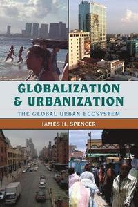 bokomslag Globalization and Urbanization