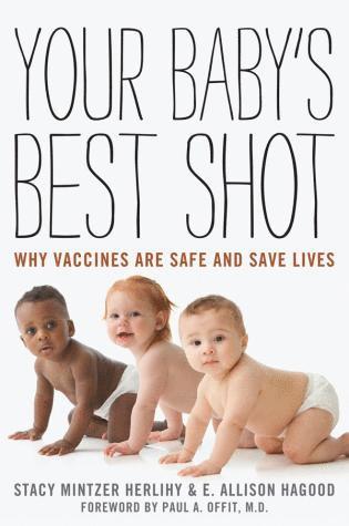 Stacy  Mintzer Herlihy, E. Allison Hagood - Your Baby's Best Shot, Häftad