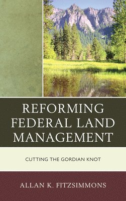 Reforming Federal Land Management 1