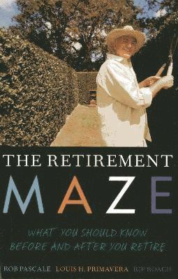 The Retirement Maze 1