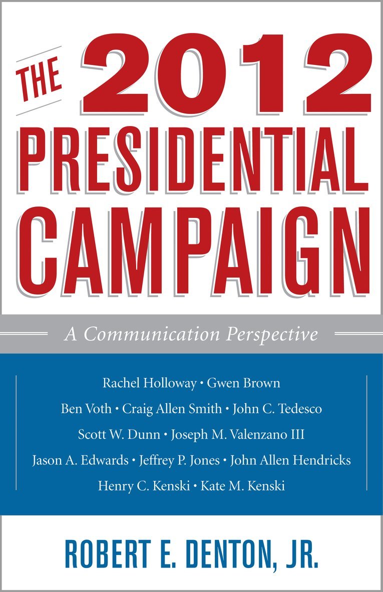 The 2012 Presidential Campaign 1