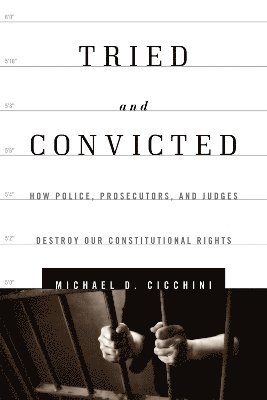 Tried and Convicted