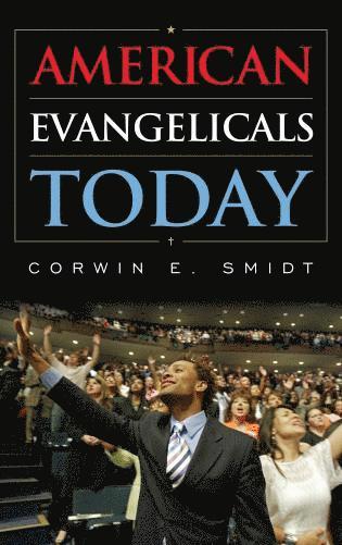 bokomslag American Evangelicals Today