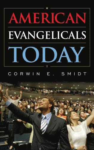 bokomslag American Evangelicals Today