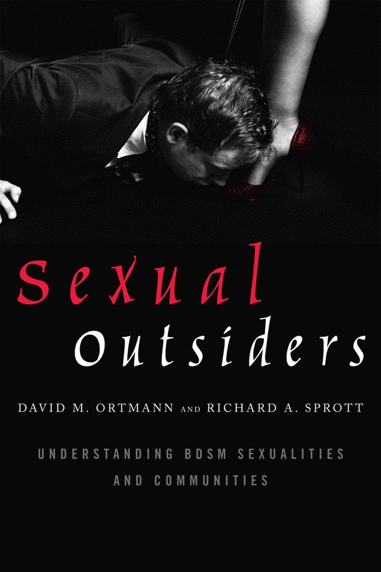 David M. Ortmann, Richard A. Sprott, David M Ortmann, Richard A Sprott - Sexual Outsiders, Häftad