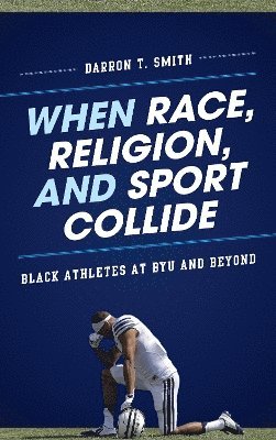 When Race, Religion, and Sport Collide 1