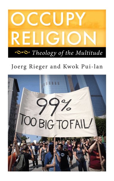 Joerg Rieger, Kwok Pui-lan - Occupy Religion, Häftad