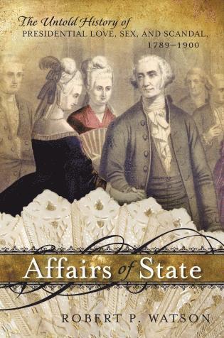 Robert P. Watson, Robert P Watson - Affairs of State, Inbunden