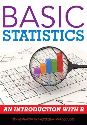 Tenko Raykov, George A. Marcoulides - Basic Statistics, Häftad