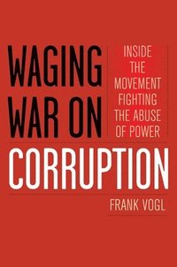 bokomslag Waging War on Corruption
