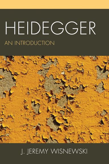 J. Jeremy Wisnewski - Heidegger, Inbunden