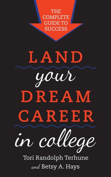 bokomslag Land Your Dream Career in College