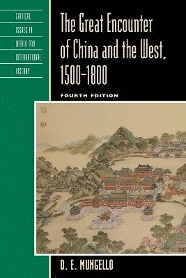 The Great Encounter of China and the West, 15001800 1