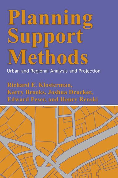 Richard E. Klosterman, Kerry Brooks, Joshua Drucker, Edward Feser, Henry Renski - Planning Support Methods, Häftad