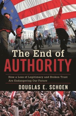 Douglas E. Schoen, Douglas E Schoen - End of Authority, Inbunden