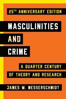 Masculinities and Crime 1