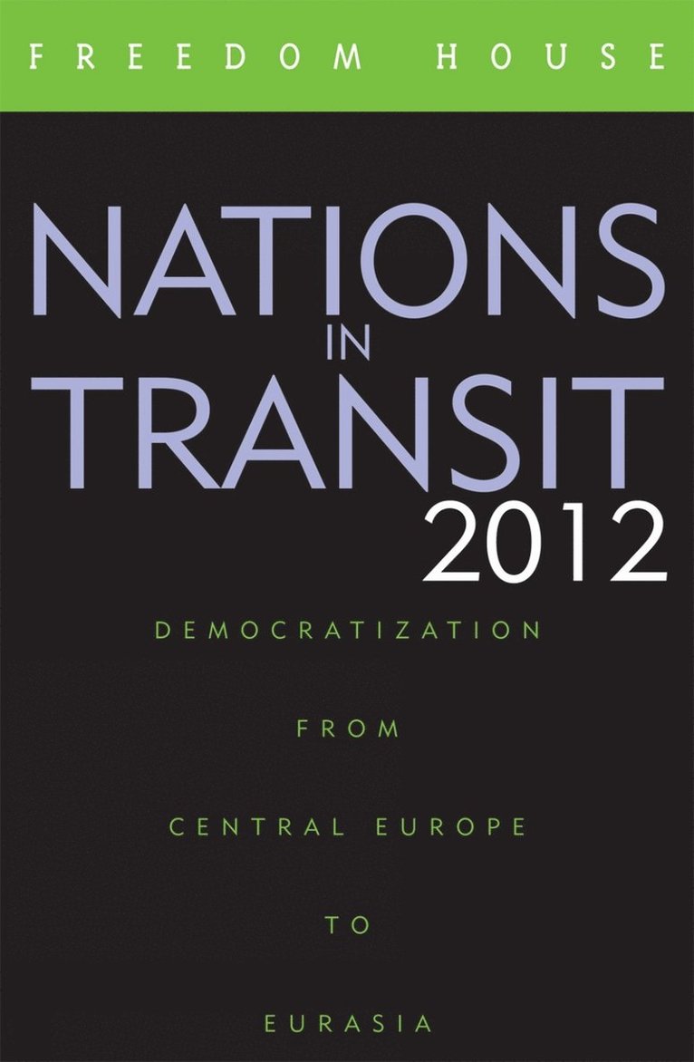 Freedom House - Nations in Transit 2012, Häftad