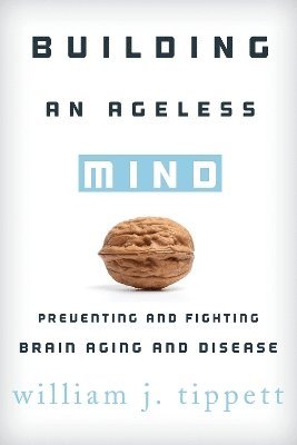 Building an Ageless Mind 1