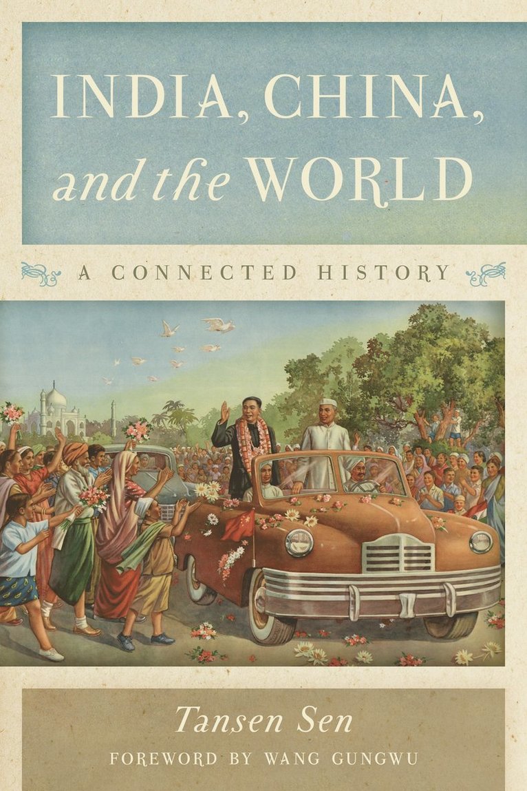 Tansen Sen - India, China, and the World, Inbunden