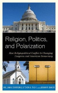 bokomslag Religion, Politics, and Polarization
