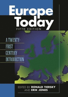 bokomslag Europe Today: A Twenty-first Century Introduction