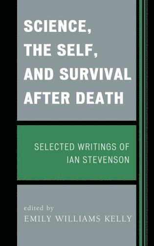 Science, the Self, and Survival after Death 1