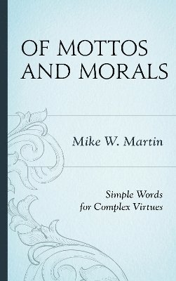 bokomslag Of Mottos and Morals