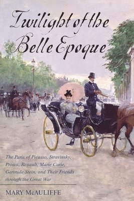 Twilight of the Belle Epoque