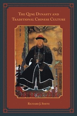 The Qing Dynasty and Traditional Chinese Culture 1