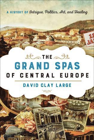 bokomslag Grand Spas of Central Europe