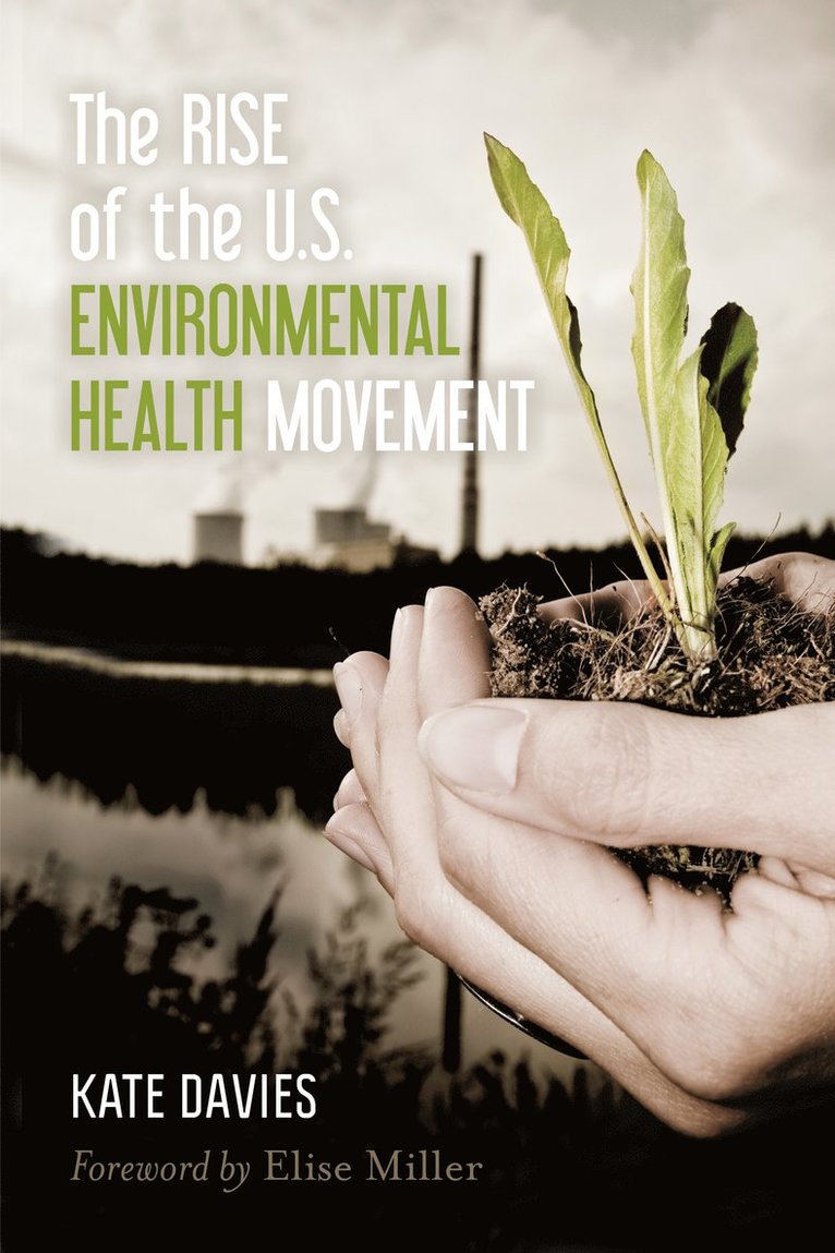 Kate Davies - Rise of the U.S. Environmental Health Movement, Häftad