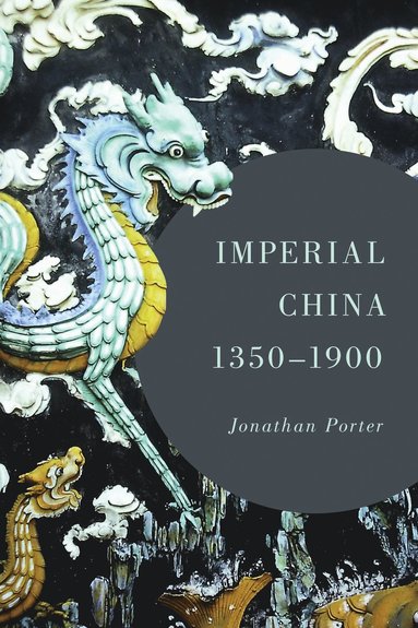 bokomslag Imperial China, 1350-1900