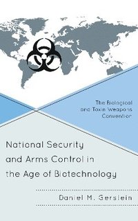 bokomslag National Security and Arms Control in the Age of Biotechnology