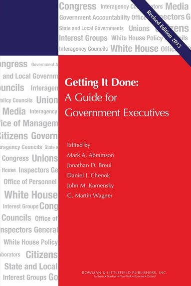 Mark A. Abramson, Martin G. Wagner, Jonathan D. Breul, John M. Kamensky, Daniel J. Chenok - Getting It Done, Häftad