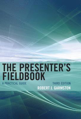 Robert J. Garmston - Presenter's Fieldbook, Häftad