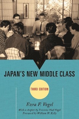 Ezra F. Vogel - Japan's New Middle Class, Inbunden