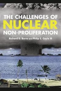 bokomslag The Challenges of Nuclear Non-Proliferation
