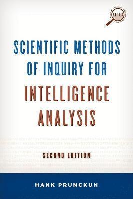 Scientific Methods of Inquiry for Intelligence Analysis 1