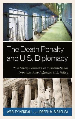 The Death Penalty and U.S. Diplomacy 1