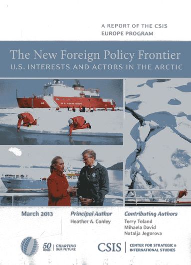 Heather A. Conley - New Foreign Policy Frontier, Häftad