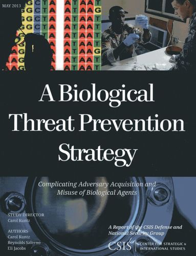 Carol Kuntz, Reynolds Salerno, Eli Jacobs - Biological Threat Prevention Strategy, Häftad